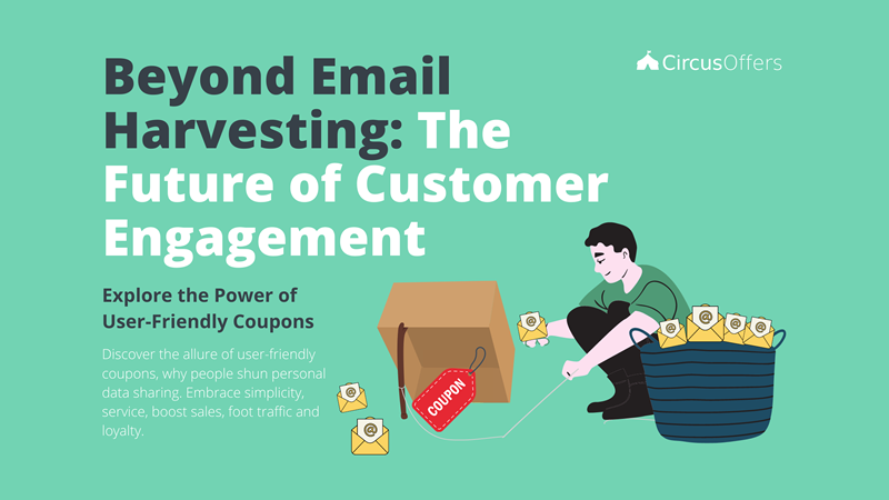 Beyond Email Harvesting the Future of Customer Engagement